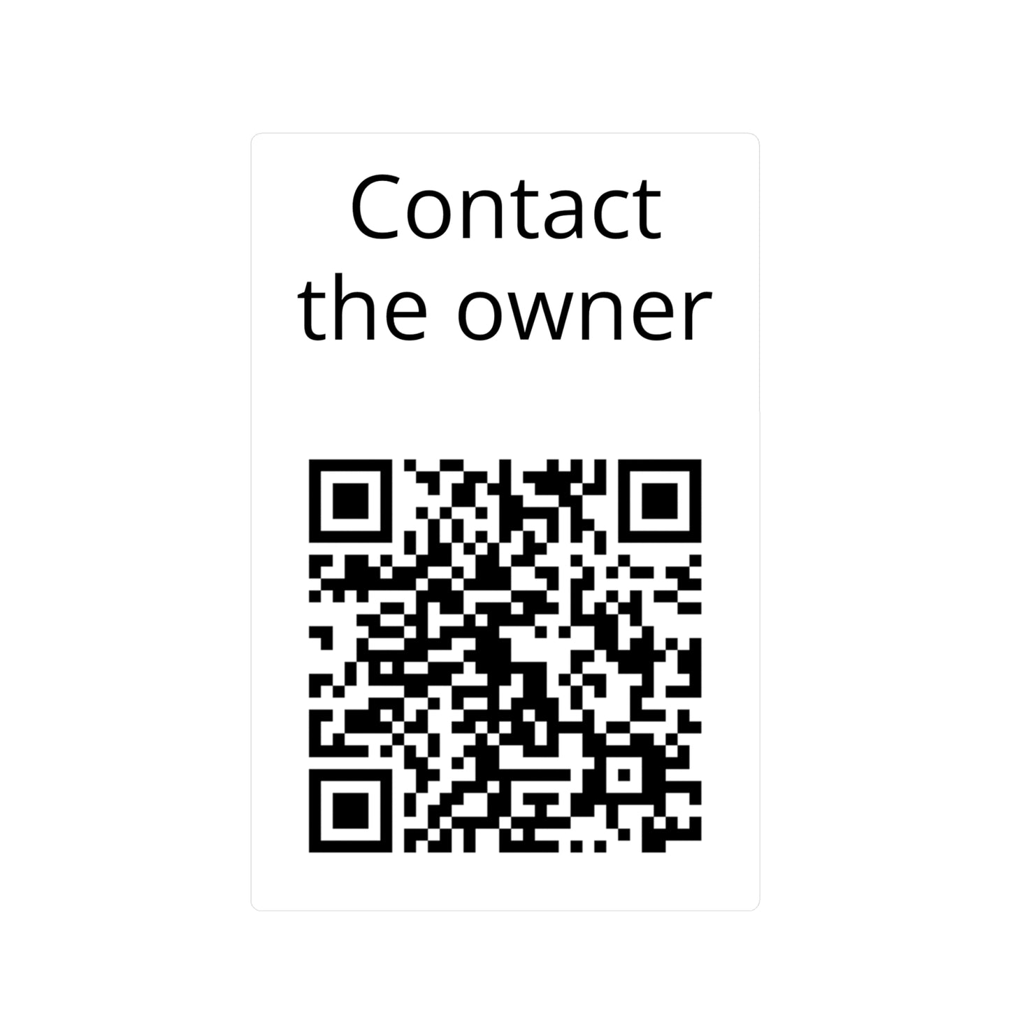 Kiss-Cut Vinyl Decal — "Contact the owner" QR Code Sticker